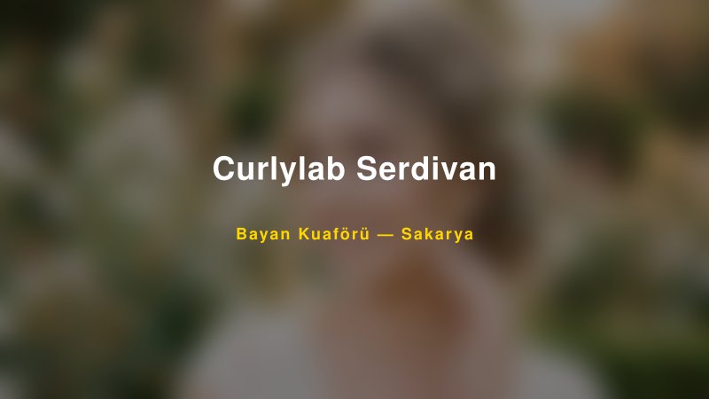 Curlylab Serdivan — Sakarya Kır Düğünü Mekanı Rehberi