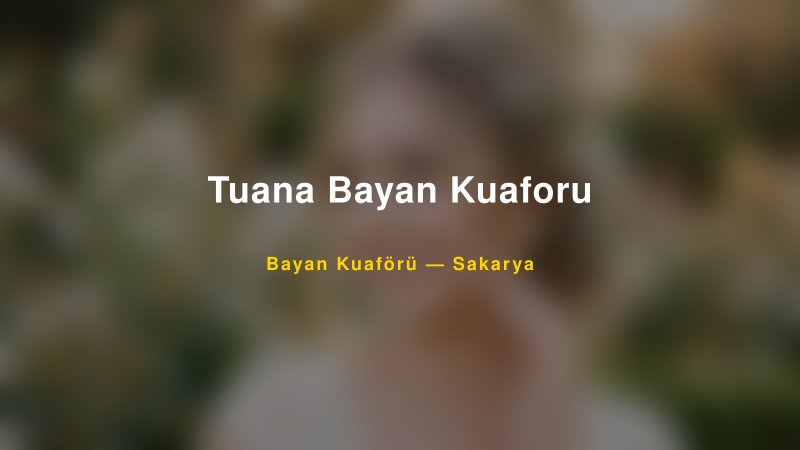 Tuana Bayan Kuaforu — Sakarya Kır Düğünü Mekanı Rehberi